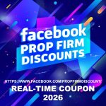 Facebook Prop Firm Discounts 2026 Real-Time Coupon Updates