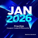 January 2026 Prop Firm Deals and Coupon Codes - Updated Monthly Roundup_thumb