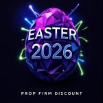 Easter 2026 Prop Firm Coupon Codes Discounts - Holiday Roundup Thumb