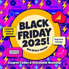 Black Friday 2025 Prop Firm Coupon Codes & Discounts – Roundup