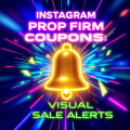 Instagram Prop Firm Coupons 2026: Visual Flash Sale Alerts