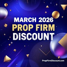 March 2026 Prop Firm Coupon Codes & Discounts – Monthly Roundup
