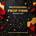 Professional Prop Firm Workflow: Tools for Funded Success